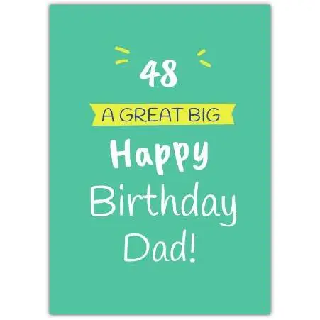 48th Birthday Card for Dad Green Background Big Bold Text Design