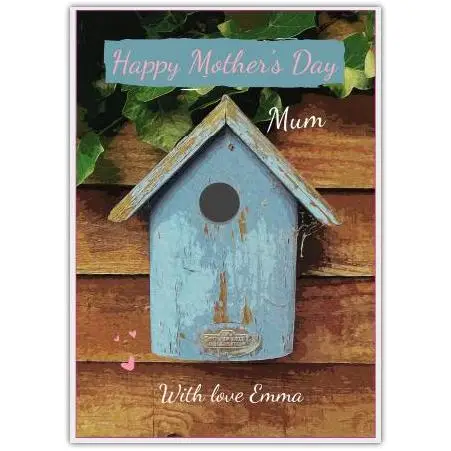 Personalised Happy Mothers Day Card with Blue Rustic Birdhouse Design for Mum