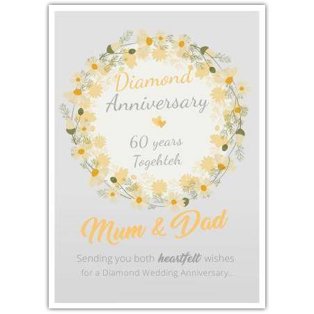Diamond 60th Wedding Anniversary Card for Mum and Dad with Yellow Floral Wreath Design
