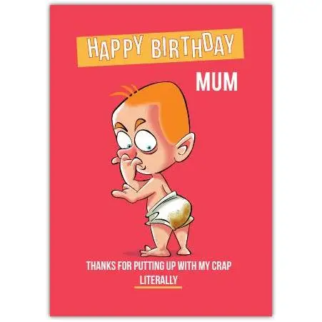 Happy Birthday Mum Humorous Baby Diaper Mess Funny Birthday Card