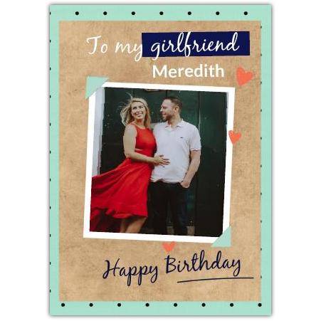 Personalised Happy Birthday Girlfriend Photo Upload Card with Ocher Green Polka Dot Design