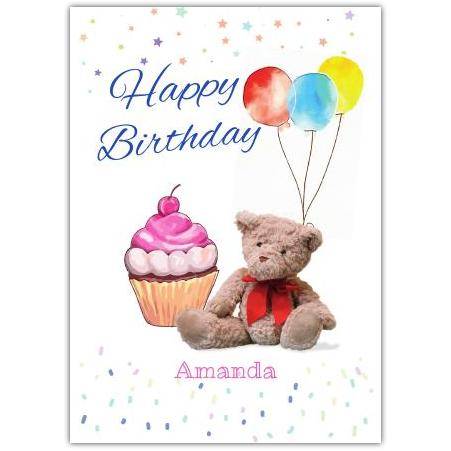 Personalised Happy Birthday Card with Pink Cupcake Teddy Bear and Balloons