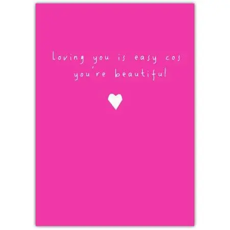 Valentines Romantic Pink Loving You Is Easy Heart Greeting Card