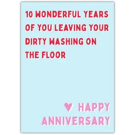 Funny 10 Year Anniversary Card Leaving Washing on the Floor Humorous Celebration