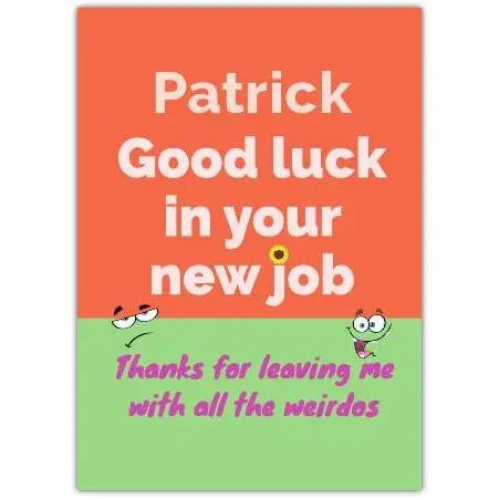 Personalised Funny New Job Good Luck Card Thanks for Leaving Me with Weirdos