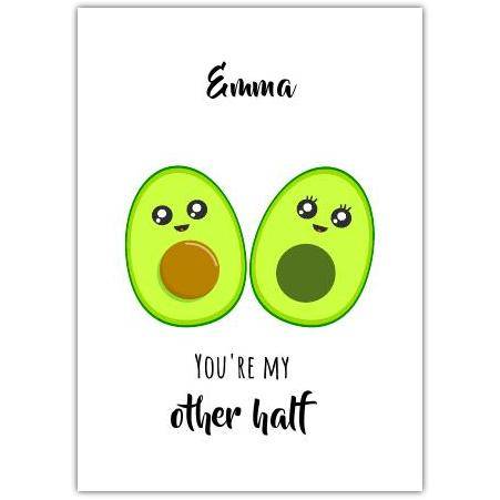 Personalised Funny Valentines Card Youre My Other Half Avocado Pun Design