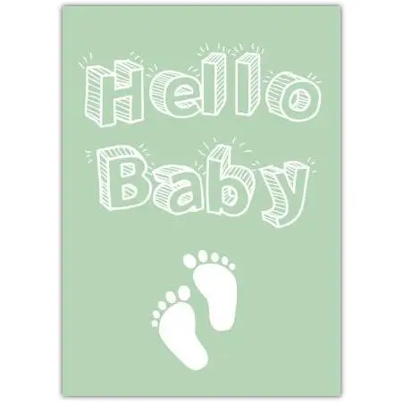 Hello Baby Newborn Congratulations Card with Baby Footprints Design
