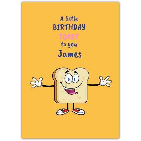 Personalised Birthday Card with Cheerful Toast Cartoon Design for James