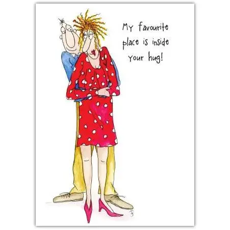 My Favourite Place is Inside Your Hug Romantic Humour Greeting Card