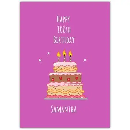 Personalised Happy 100th Birthday Card with Cake Illustration in Pink