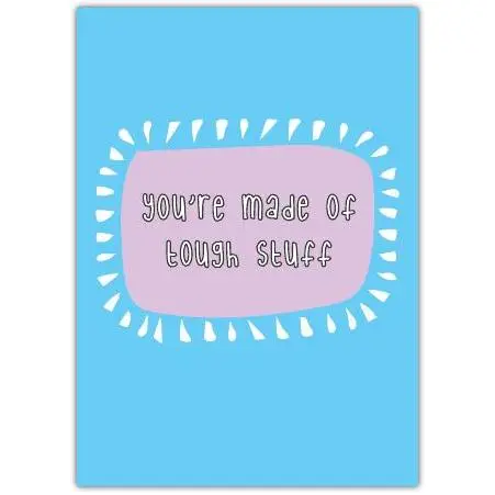 Thinking Of You Tough Stuff Greeting Card