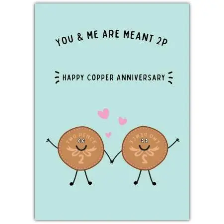 You And Me Are Meant 2P Copper Anniversary Card