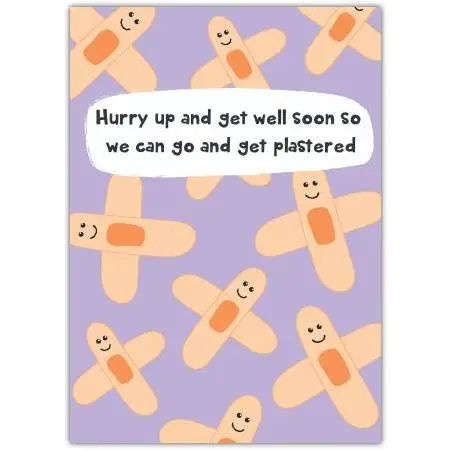 Get Well Soon Humorous Card With Smiling Bandages and Fun Message
