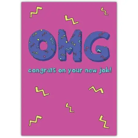 Omg Congrats On You New Job Card