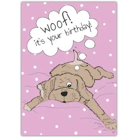 Happy Woofin Birthday Greeting Card