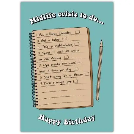 Midlife Crisis To Do List Birthday Card