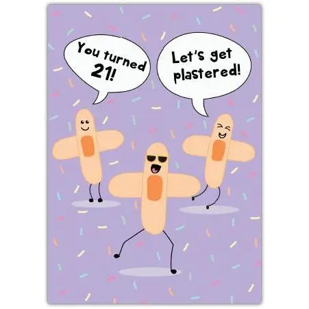 Let's Get Plastered 21st Birthday Card