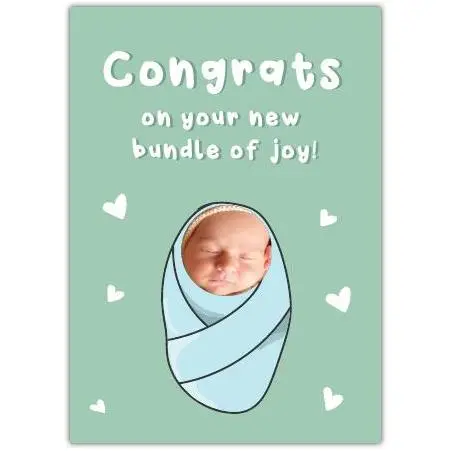 New Baby Congratulations Card with Personalised Photo Option Bundle of Joy Design