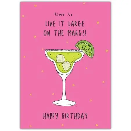 Live It Large Margarita Birthday Card with Lime Slice on Pink Background