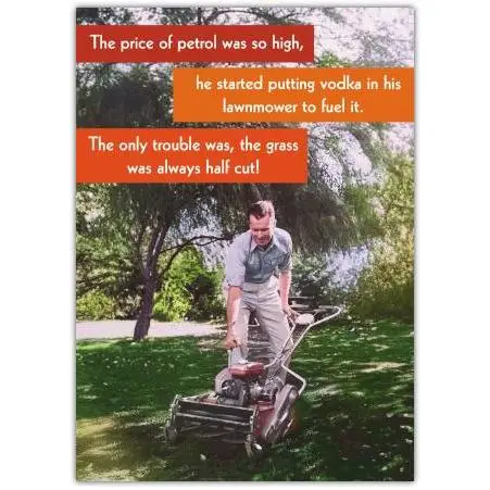 Humorous Lawn Mower Vodka Joke Card for Dad Birthday or Special Occasion