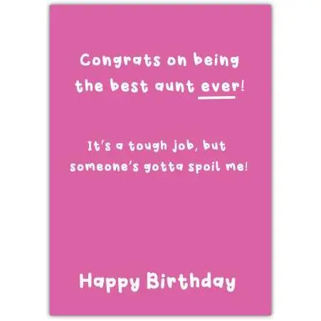 Funny Happy Birthday Greeting Card for Aunt Best Spoiler Message in Pink