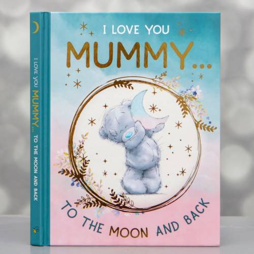 Me To You - Mummy I Love You To The Moon & Back Book