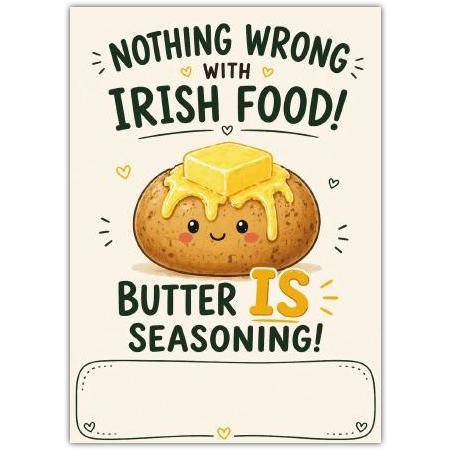 Butter is the Seasoning Irish Greeting Card