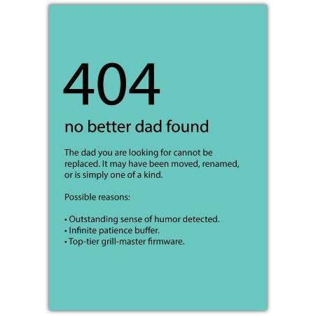 Funny 404 No Better Dad Found Father's Day Card with Humorous Tech Design