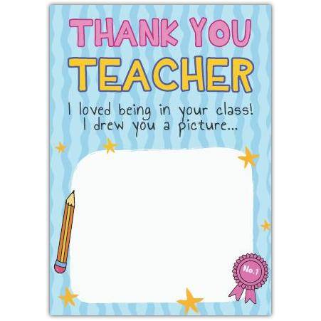 Thank You Teacher Personalised Card with Child's Drawing Space and Fun Design
