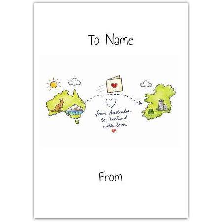 Personalised Happy Birthday Card from Australia to Ireland with Map and Love Design