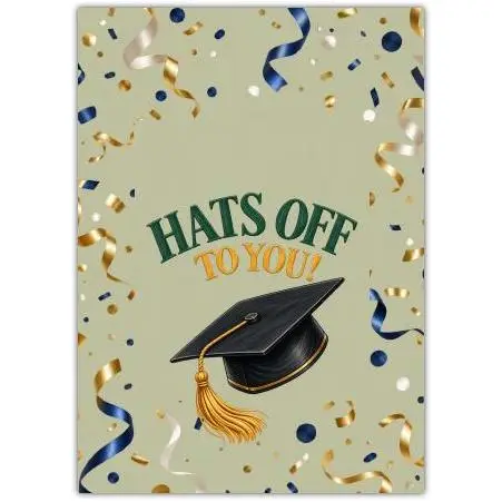 Graduation Card Hats Off To You with Confetti and Ribbon Design