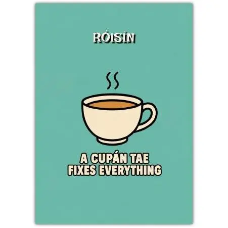 Get Well Soon Card with Cup of Tea Illustration and Irish Saying