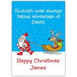 Personalised Rudolph Taking Advantage of Santa Humorous Christmas Card