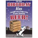 Personalised Humorous Birthday Card Crate of Favourite Beer with Cartoon Dog Design