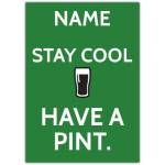 Personalised Stay Cool Have A Pint Greeting Card with Beer Design for Any Occasion