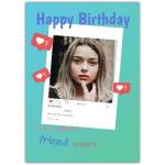 Personalised Happy Birthday Instagram Style Photo Frame Card for Friend