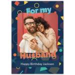 Personalised Happy Birthday Husband Card with Geometric Shapes and Photo Upload