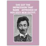 Funny Valentine's Day Card with Humorous Silly Face and Sexy Outfit Joke
