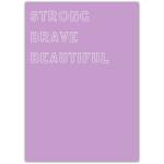 Stay Strong Brave Beautiful Purple Encouragement Greeting Card