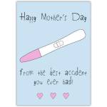 Cheeky Happy Mothers Day Card from the Best Accident Pregnancy Test Design