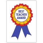 Best Teacher Award Rosette Greeting Card for Teacher Appreciation and Recognition
