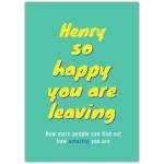 Personalised Funny Leaving Job Greeting Card with Name in Yellow on Green Background