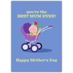 Best Mum Ever Mother’s Day Card with Cute Baby in Purple Pram and Rose Design