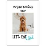 Personalised Birthday Card with Dog Photo and Let's Eat Cake Message