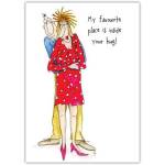 My Favourite Place is Inside Your Hug Romantic Humour Greeting Card