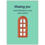 Missing You Card with Door Illustration Wishing for Your Soon Return