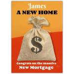 Personalised New Home Congratulations Card for New Mortgage with Money Bag Design