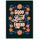 Good Luck My Friend Floral Illustration Greeting Card for Encouragement and Support