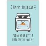 From Your Bun In The Oven Birthday Card