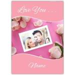 Personalised Romantic Love You Photo Card with Pink Roses for Anniversary or Valentine